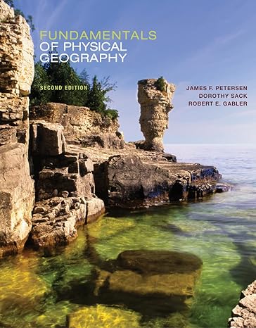 Physical Geography Fundamentals 2e Test Bank - Fundamentals of Physical Geography by James Petersen